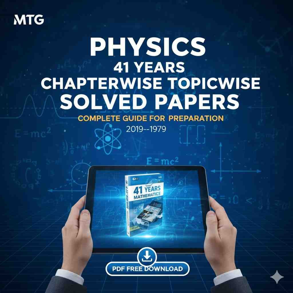 Physics 41 Years Solved Papers PDF